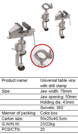 Universal table vice with drill clamp